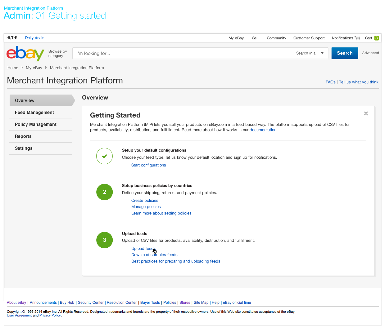 Getting Started — setup tasks and simplified navigation